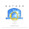 Gather Cafe & Taphouse